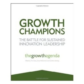 预订 Growth Champions - The Battle For Sustained Innovation Leadership 增长*：持续创新领导之战  第2版: 9781119954132