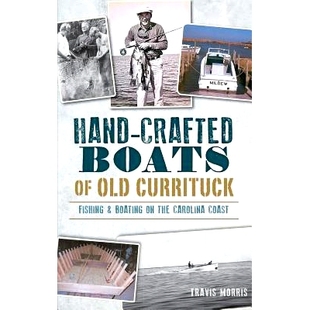 Fishing Hand Boats Carolina 9781540223678 预订 the Old Crafted Boating Currituck Coast