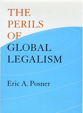 预订 The Perils of Global Legalism 冒全球墨守法规的危险: 9780226675749