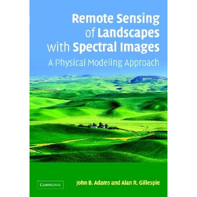 预订 Remote Sensing of Landscapes with Spectral Images A Physical Modeling Approach 光谱成像地形遥感 9780521662215