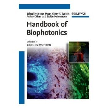 【预订】Handbook of Biophotonics V 1 - Basics and Techniques