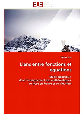 预订 Liens Entre Fonctions Et Equations: 9786131550584