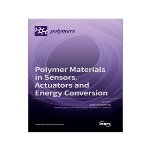 [预订]Polymer Materials in Sensors, Actuators and Energy Conversion 9783036554303