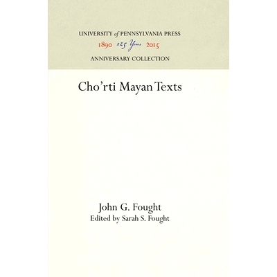 预订 Cho’rti Mayan Texts Cho’Rti玛雅文字: 9780812276671