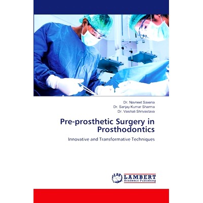 预订 Pre-prosthetic Surgery in Prosthodontics: 9786207843466