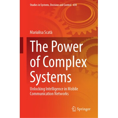 预订 The Power of Complex Systems Unlocking Intelligence in Mobile Communication Networks 复杂系统的力量：释放移动通信网