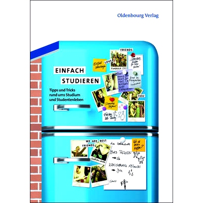 预订 Einfach studieren: Tipps und Tricks rund ums Studium und Studentenleben: 9783486718522