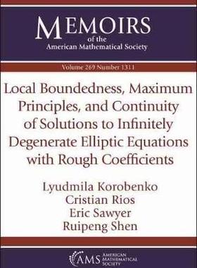 [预订]Local Boundedness, Maximum Principles, and Continuity of Solutions to Infinitely Degenerate Elliptic 9781470444013