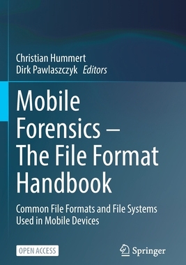 【预订】Mobile Forensics – The File Format Handbook 9783030984694