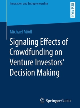 【预订】Signaling Effects of Crowdfunding on Venture Investors‘ Decision Making
