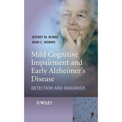 预订 Mild Cognitive Impairment And Early Alzheimer’S Disease: Detection And Diagnosis 轻度认知障碍: 9780470319369