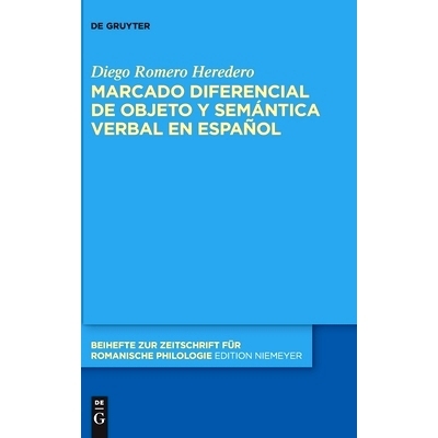 预订 Marcado diferencial de objeto y semántica verbal en español 西班牙语中的差异对象标记和语言语义: 9783110751574