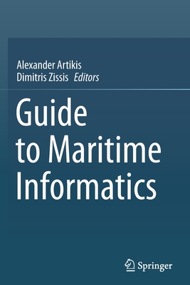 【预订】Guide to Maritime Informatics 9783030618544