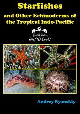现货 Starfishes and other Echinoderms of the Tropical Indo-Pacific 9785604204986