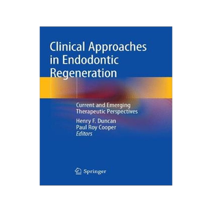 预订 Clinical Approaches in Endodontic Regeneration: Current and Emerging Therapeutic Perspectives