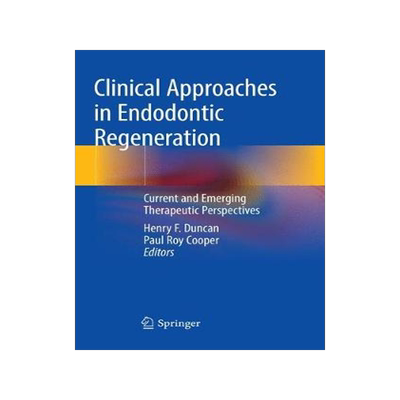 预订 Clinical Approaches in Endodontic Regeneration: Current and Emerging Therapeutic Perspectives