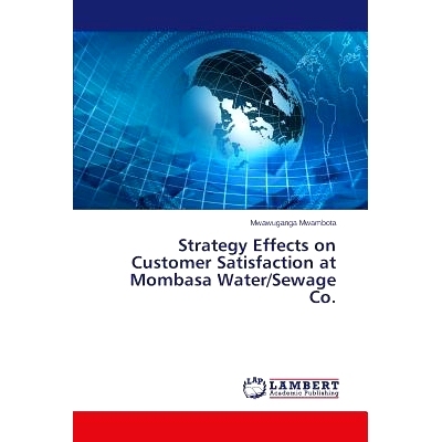 预订 Strategy Effects on Customer Satisfaction at Mombasa Water/Sewage Co.: 9783659509957