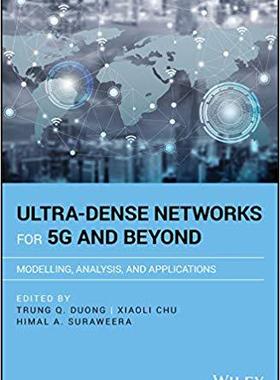 【预售】Ultra-Dense Networks For 5G And Beyond - Modelling, Analysis, And Applications