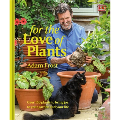 Over 150 Plants to Bring Joy to Your Gar
