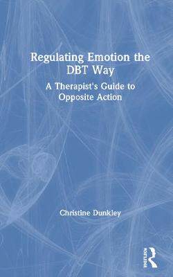 【预订】Regulating Emotion the DBT Way