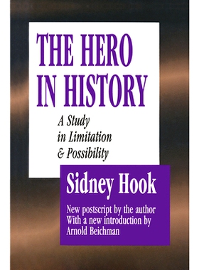 预订 The Hero in History: A Study in Limitation and Possibility 历史上的英雄：局限性与可能性研究: 9781138516038
