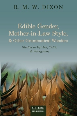 【预订】Edible Gender, Mother-in-Law Style, and Other Grammatical Wonders