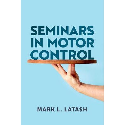 预订 Seminars in Motor Control 电机控制研讨会 9780197794340