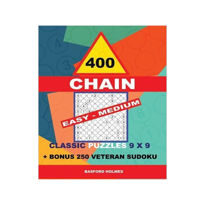 [预订]400 Chain Easy - Medium Classic Puzzles 9 X 9 + Bonus 250 Veteran Sudoku: Holmes Is a Perfectly Comp 9781728702360