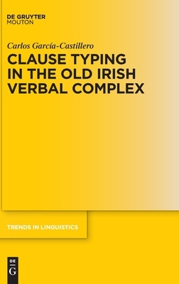 【预订】Clause Typing in the Old Irish Verbal Complex
