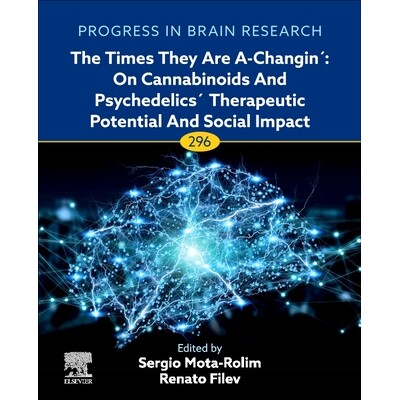 预订 Cannabinoids and Psychedelics: A Therapeutic Revolution 大麻素和*：治疗*：第296卷: 9780443347672