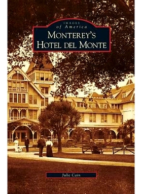 预订 Monterey’s Hotel del Monte: 9781531616496