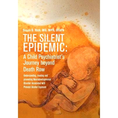 预订 The Silent Epidemic: A Child Psychiatrist’s Journey beyond Death Row: Understanding, Treating, and Preventing Neur