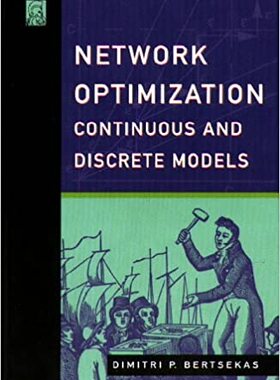 现货 Network Optimization: Continuous and Discrete Models (Optimization, Computation, and Control)