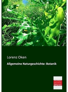 预订 Allgemeine Naturgeschichte: Botanik: 9783955621414