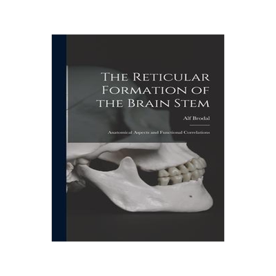 [预订]The Reticular Formation of the Brain Stem; Anatomical Aspects and Functional Correlations 9781013571909