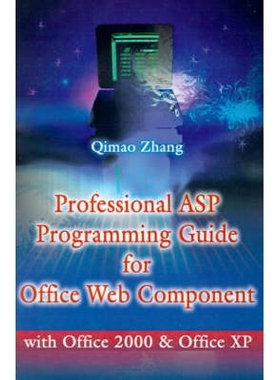 预订 Professional ASP Programming Guide for Office Web Component: With Office 2000 and Office XP: 9780595198467