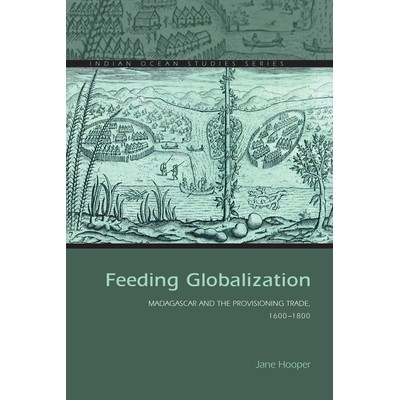 Madagascar and the Provisioning Trade, 1