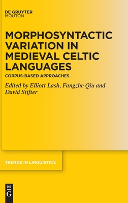 【预订】Morphosyntactic Variation in Medieval Celtic Languages