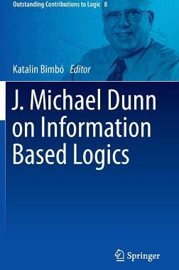 预订 J. Michael Dunn on Information Based Logics