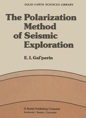 预订 The Polarization Method of Seismic Exploration