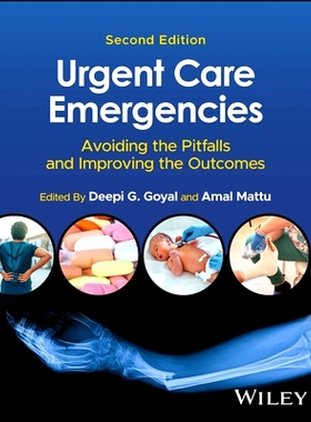 预订 Urgent Care Emergencies: Avoiding the Pitfalls and Improving the Outcomes 紧急护理的紧急情况：避免陷阱并改善结果 第