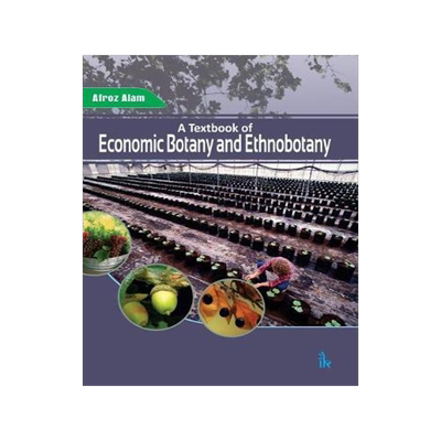 [预订]A Textbook of Economic Botany and Ethnobotany 9789386768933