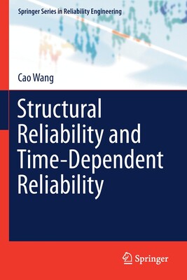 【预订】Structural Reliability and Time-Dependent Reliability 9783030625078