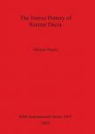 [预订]The Native Pottery of Roman Dacia 9781841714752