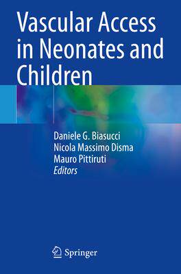 [预订]Vascular Access in Neonates and Children 9783030947118
