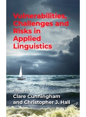 预订 VULNERABILITIES, CHALLENGES AND  RISKS IN APPLIED LINGUISTICS 应用语言学的弱点、挑战和风险: 9781788928236