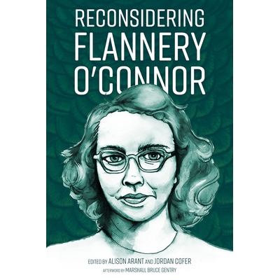 预订 Reconsidering Flannery O’Connor 重新考虑弗兰纳里 奥康纳: 9781496831804