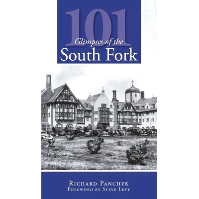 预订 101 Glimpses of the South Fork: 9781540219879