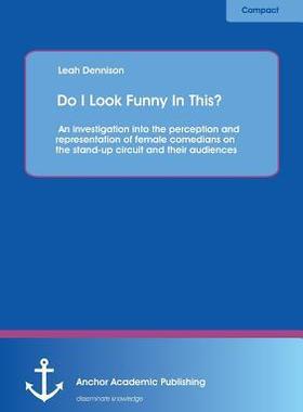 [预订]Do I Look Funny In This? An investigation into the perception and representation of female comedians 9783954893478