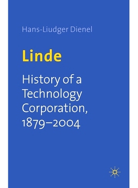 预订 Linde: History of a Technology Corporation, 1879-2004: 9781349514571
